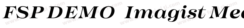 FSP DEMO   Imagist Medium Regular字体转换